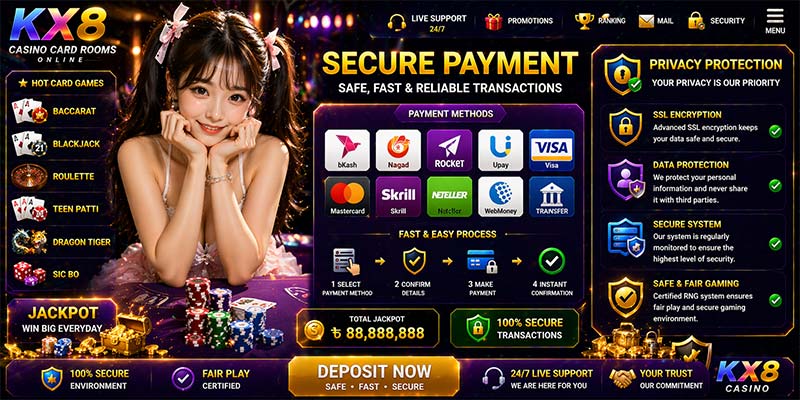 Casino card rooms online KX8 secure payment and privacy protection system